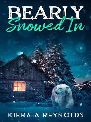 cover image of Bearly Snowed In